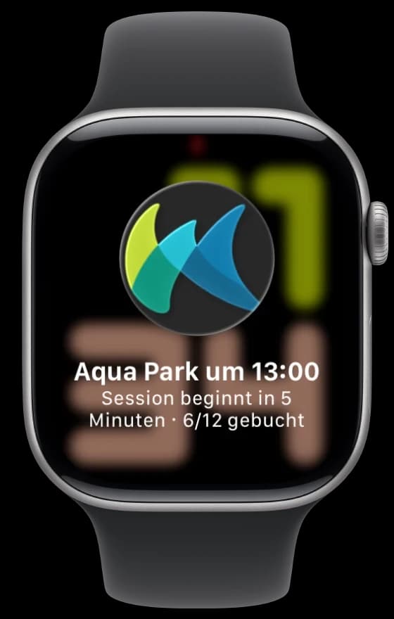 Eine Mitteilung auf der Uhr: Aqua Park um 13:00, Session beginnt in 5 Minuten, 6/12 gebucht